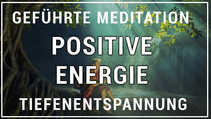 Heute neue Meditation online, positive Energie tanken in Meditation.