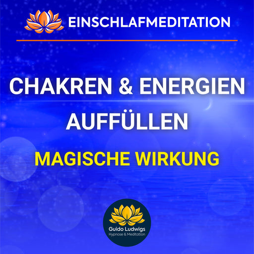 Einschlafmeditation im Energetischen Einklang 🌈 Chakren und Energie Auffüllen 💫 [Magische Wirkung!]