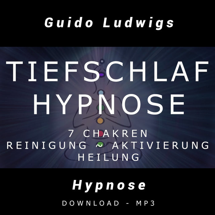 Tiefschlaf Hypnose Chakra-Meditation für alle 7 Chakren - Reinigung und Aktivierung 🍀 Heilung [2020] - Guido Ludwigs Hypnose & Meditation