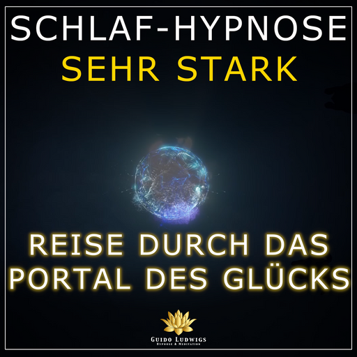 Schlaf Hypnose Sehr Stark 🌈 Magische Reise Durch Das Portal 😴 In den Schlaf reden - Guido Ludwigs Hypnose & Meditation