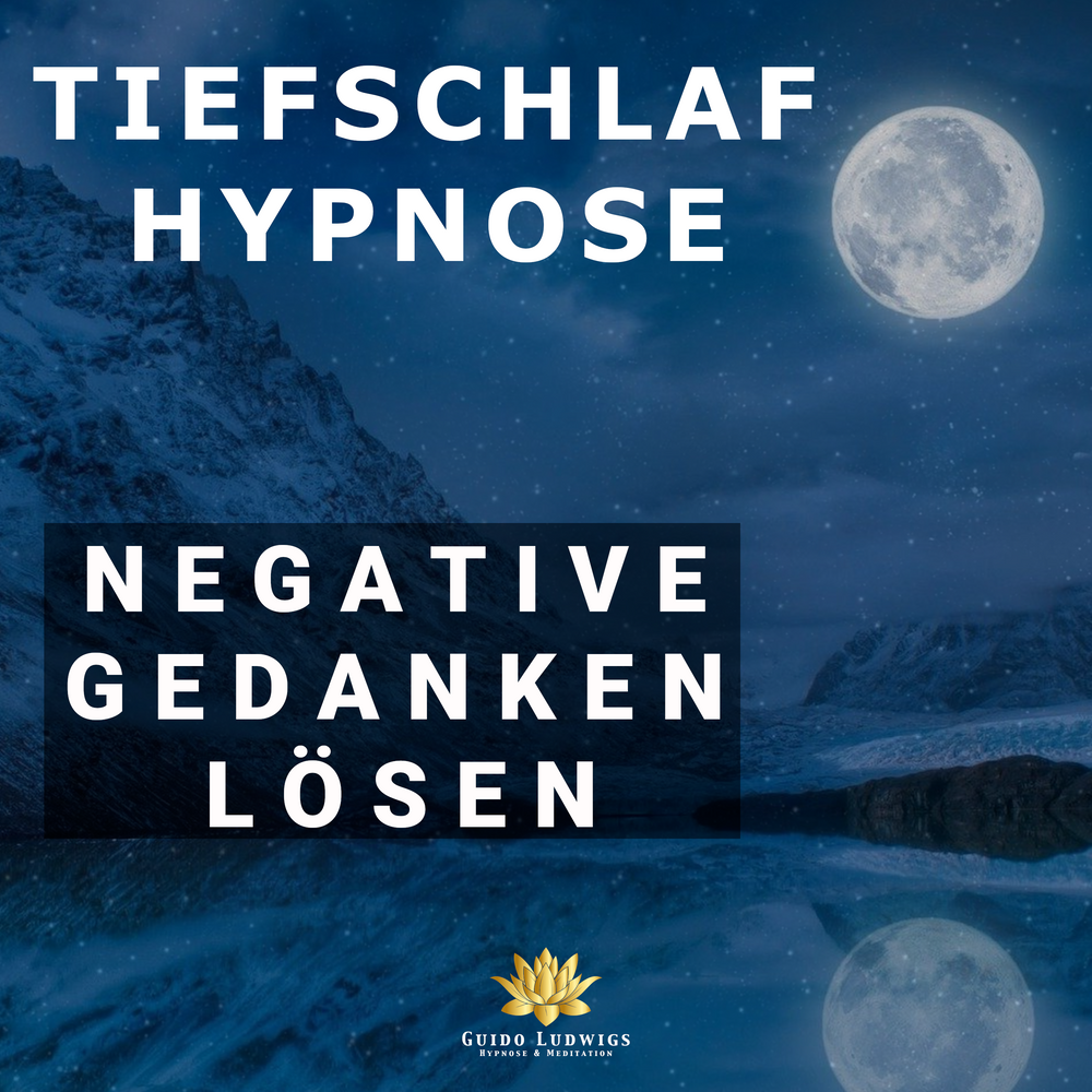 Tiefschlaf Hypnose 😴 Glücklich einschlafen bei negativen Gedanken und Einsamkeit 🌈 (Sehr Stark!) - Guido Ludwigs Hypnose & Meditation