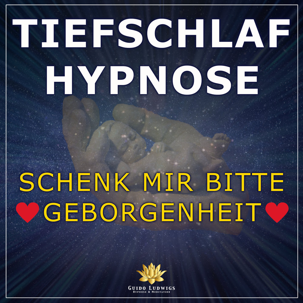 Tiefschlaf Hypnose 😴 SCHENK MIR BITTE GEBORGENHEIT 💐 Sehr Sensitive Meditation! - Guido Ludwigs Hypnose & Meditation