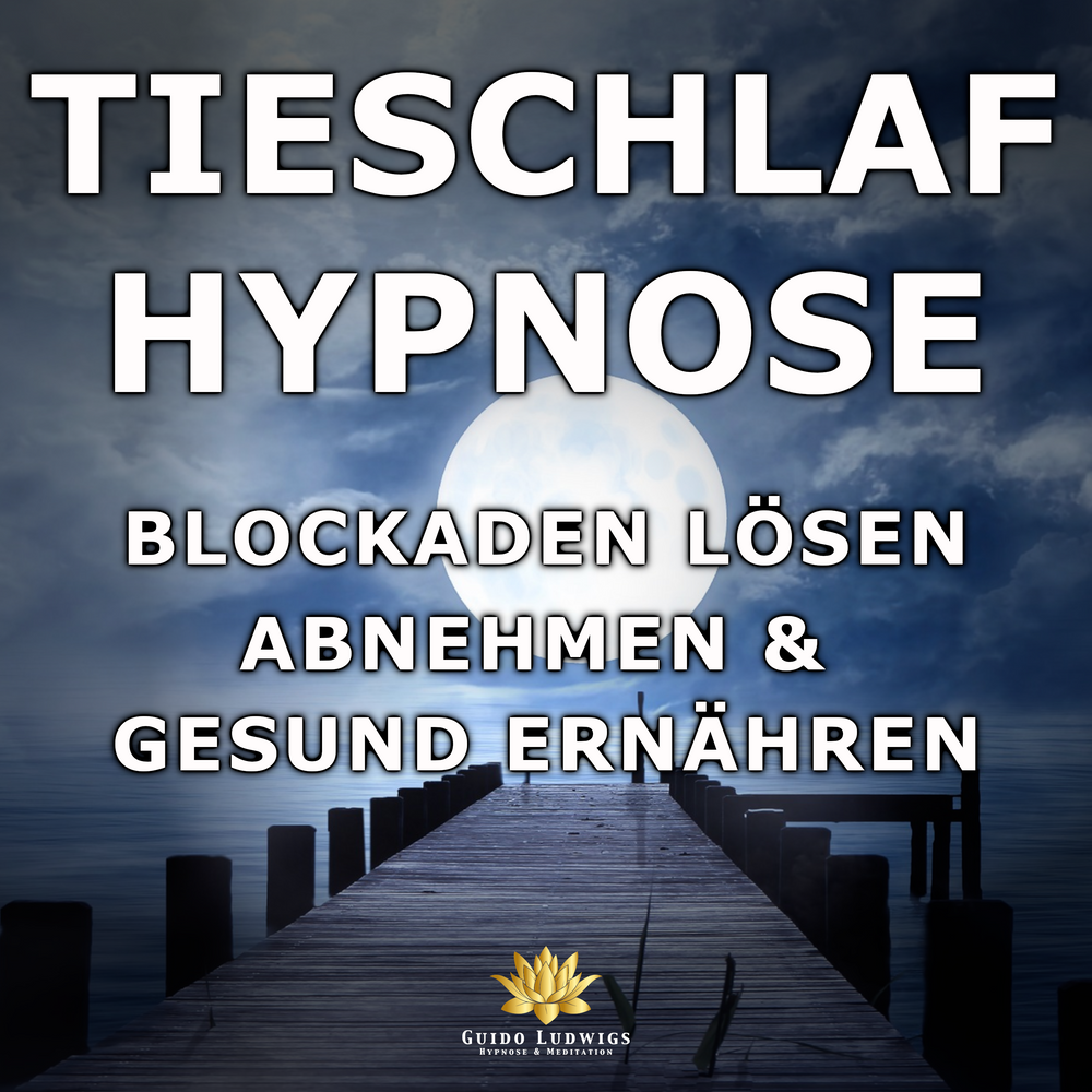 Tiefschlaf Hypnose 😴 Blockaden lösen ✨ Abnehmen & Gesund ernähren [2021] - Guido Ludwigs Hypnose & Meditation