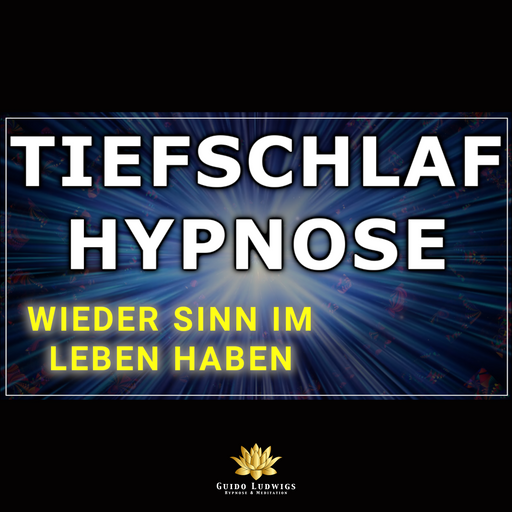 Tiefschlaf Hypnose 😴 Wieder Sinn im Leben haben 🌈 Magische Reise ins Glück ⚡Sehr Stark⚡ - Guido Ludwigs Hypnose & Meditation