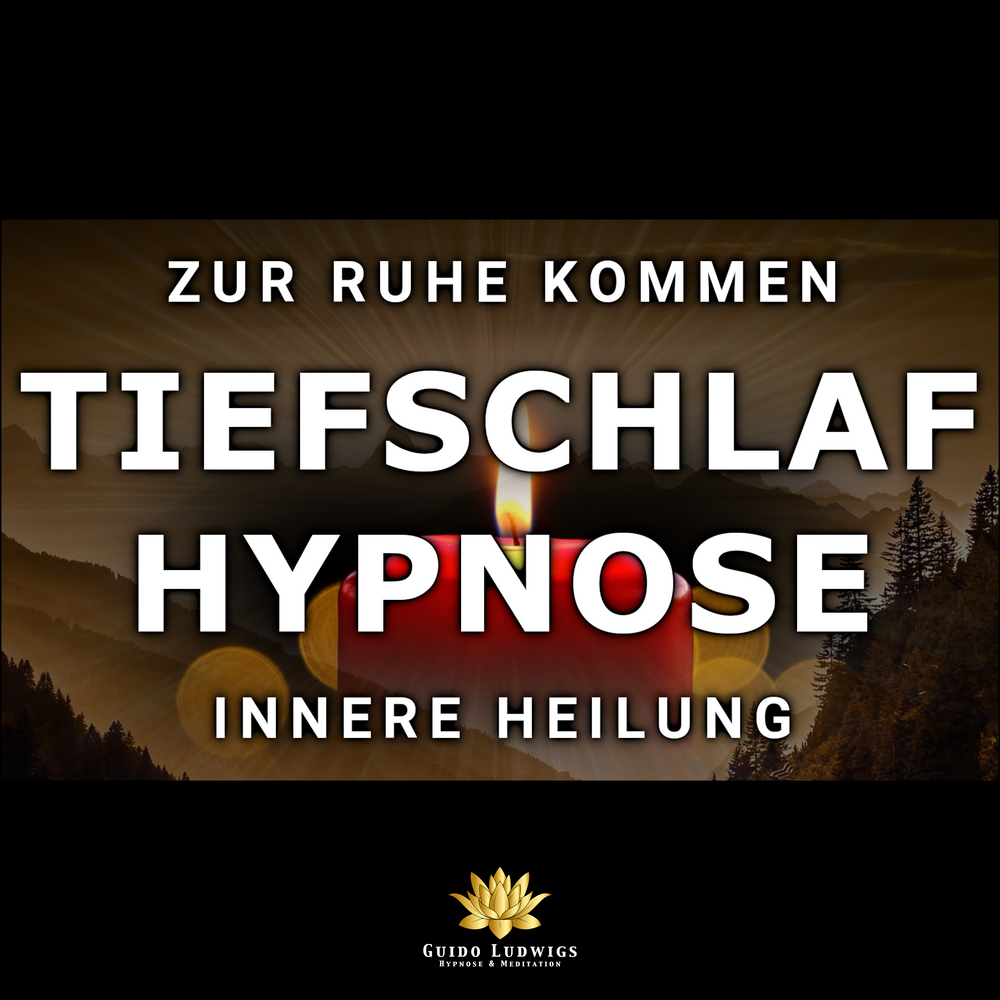 Tiefschlaf Hypnose Zur Ruhe Kommen STARK TiefenTrance & Innere Heilung [Selbstheilung] - Guido Ludwigs Hypnose & Meditation