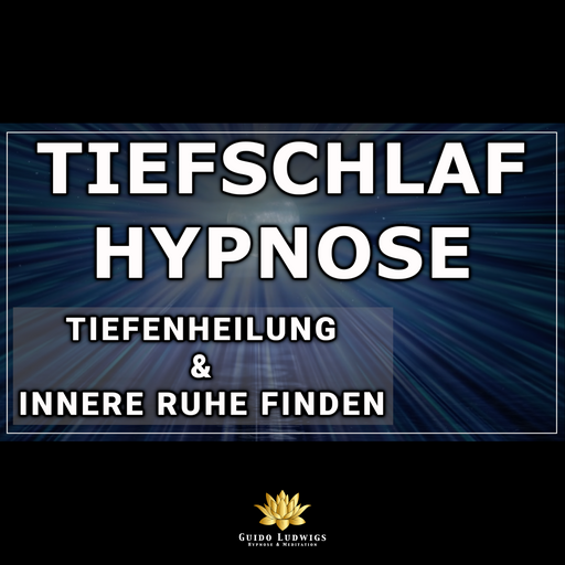 Tiefschlaf Hypnose für Tiefenheilung & Um Innere Ruhe Zu Finden 🕊 Geführte Meditation ~ Achtsamkeit - Guido Ludwigs Hypnose & Meditation