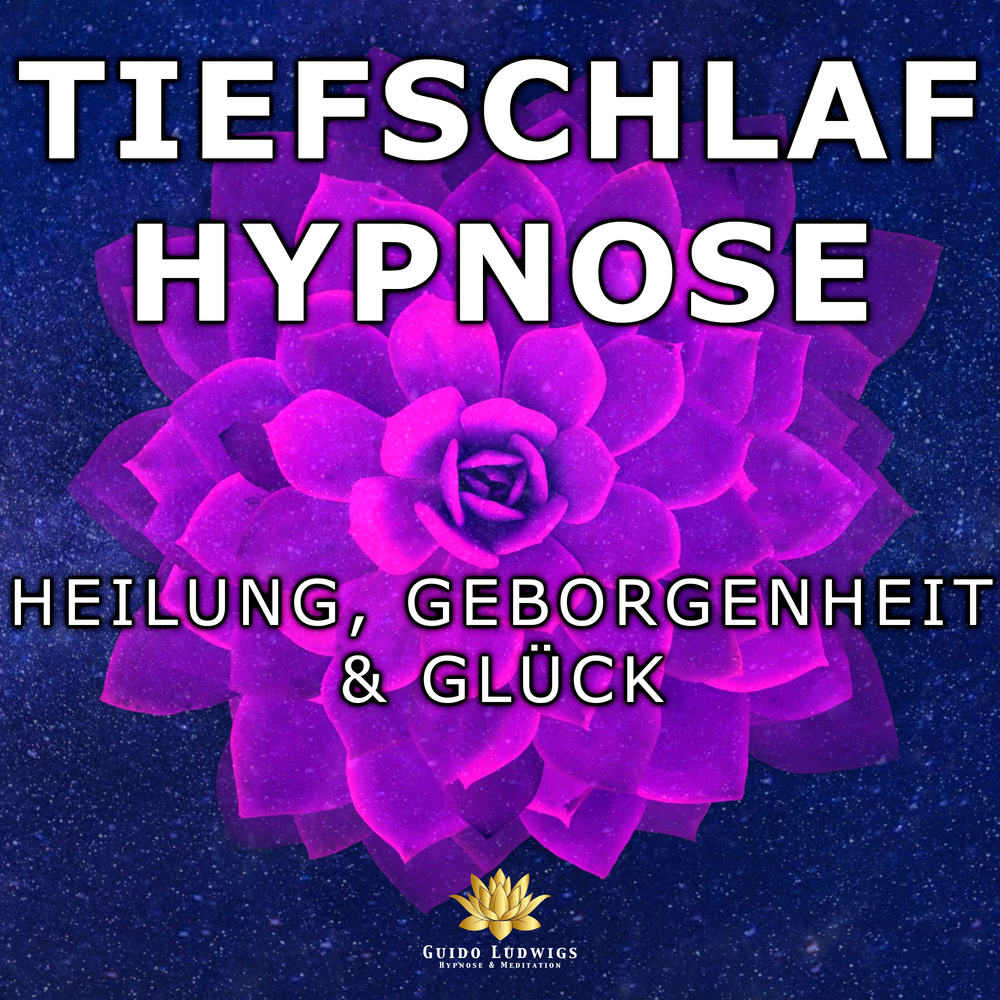 Tiefschlaf Hypnose für Heilung, Geborgenheit & Glück 🌈 Positive Affirmationen 😴 (ohne Rückholung!) - Guido Ludwigs Hypnose & Meditation